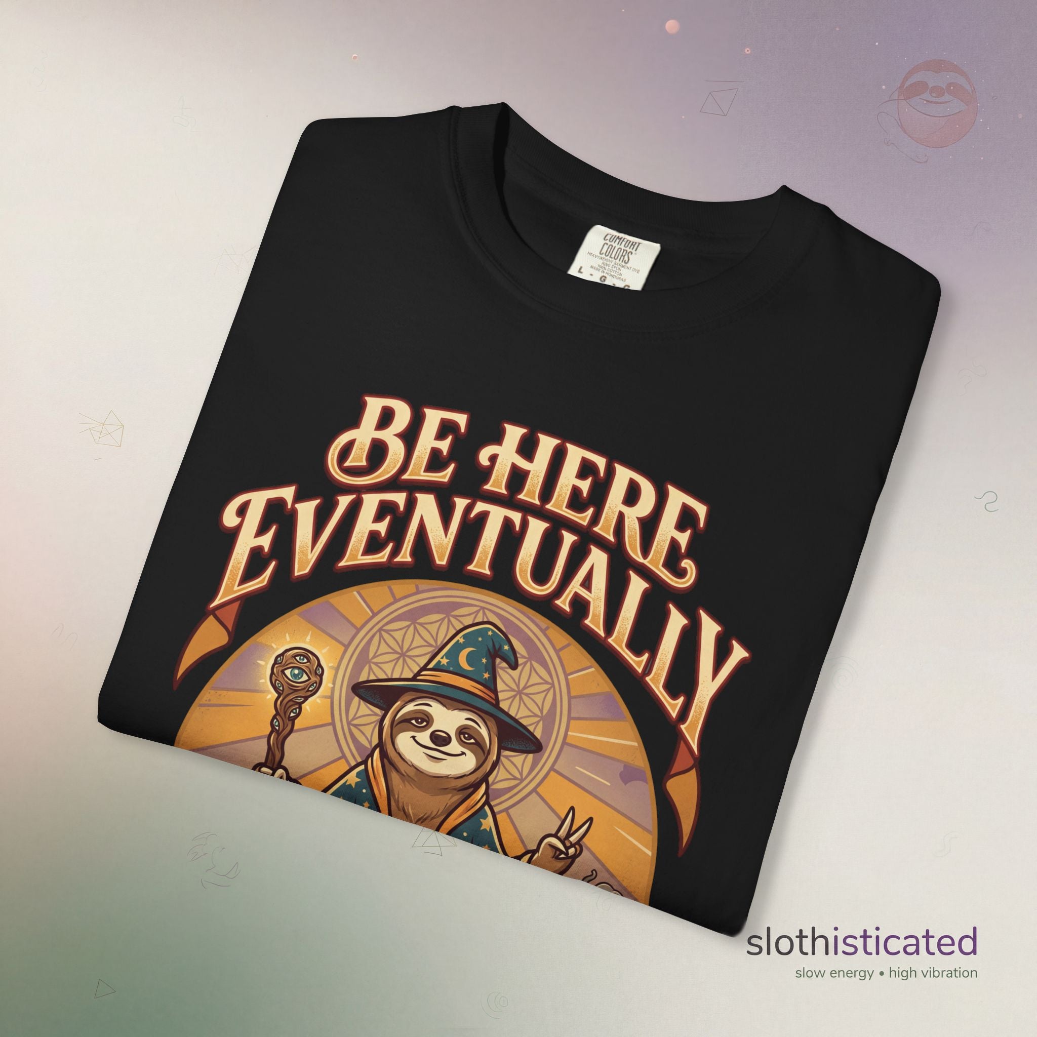 Be Here Eventually Sloth Graphic T-Shirt — Retro Meditation Tee