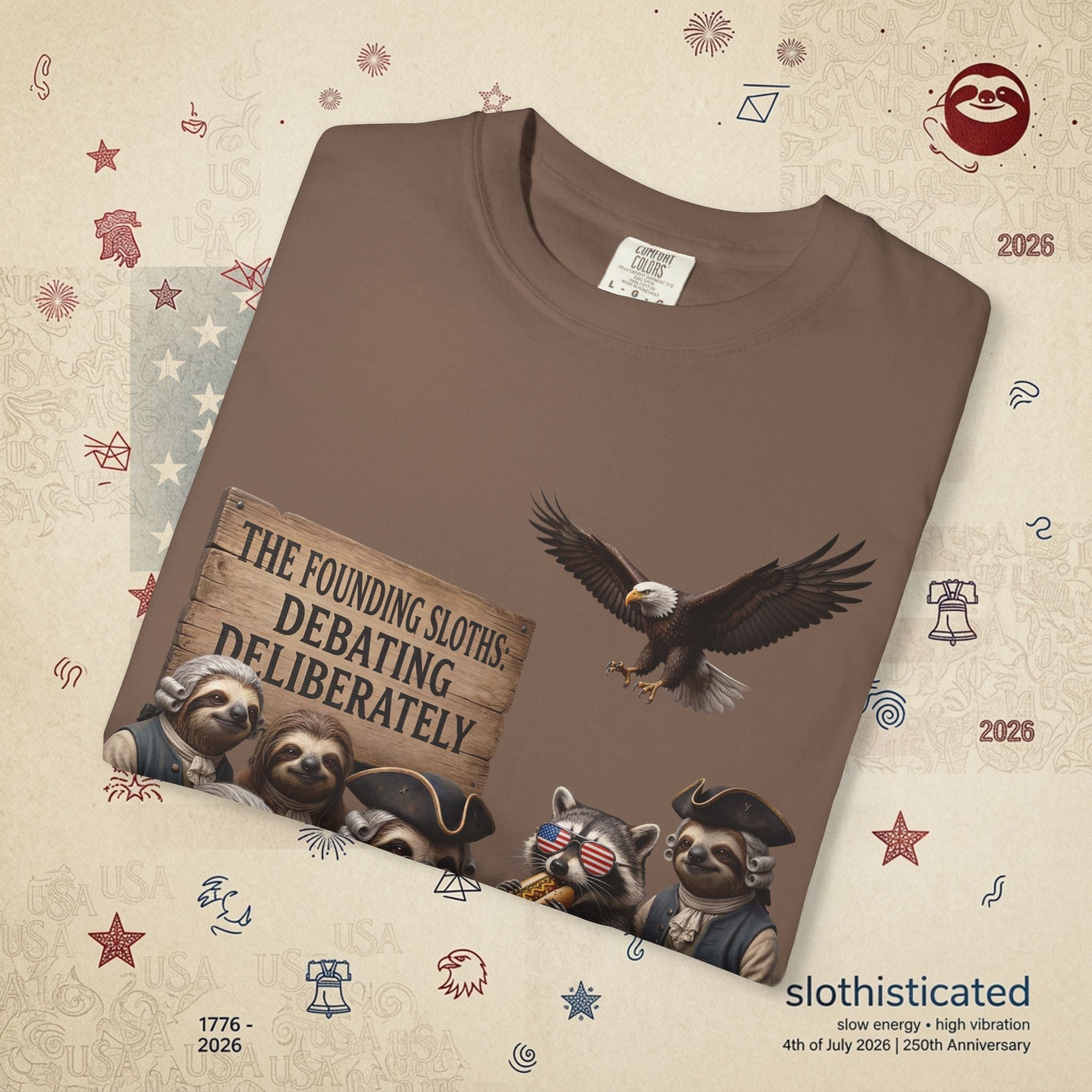 The Founding Sloths — Debating Deliberately Colonial Sloth Tee