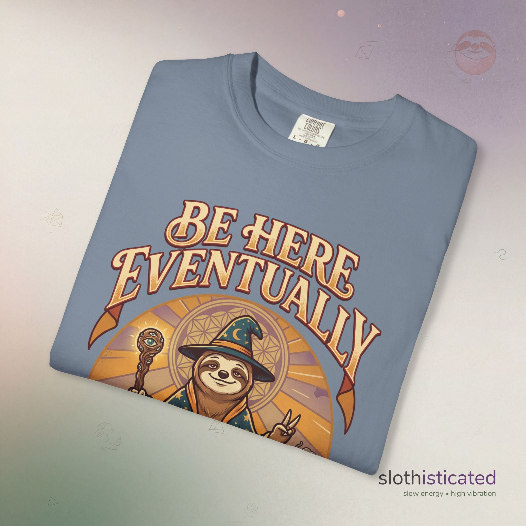 Be Here Eventually Sloth Graphic T-Shirt — Retro Meditation Tee