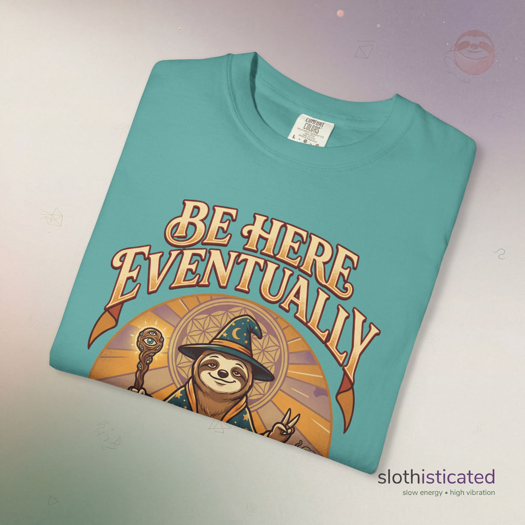 Be Here Eventually Sloth Graphic T-Shirt — Retro Meditation Tee