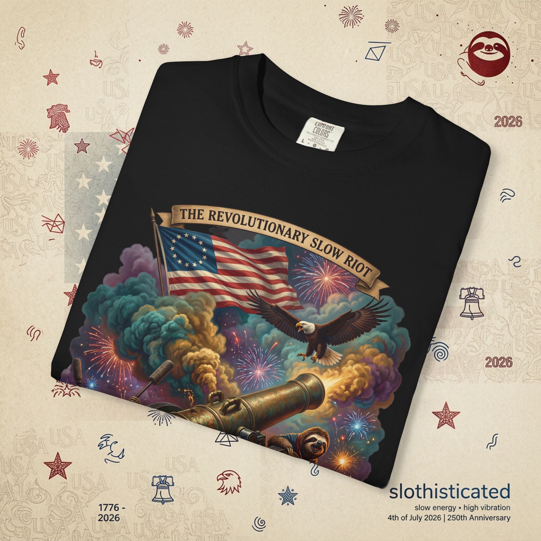 The Slow Riot — Patriotic Revolutionary Cannon 1776–2026 T-Shirt