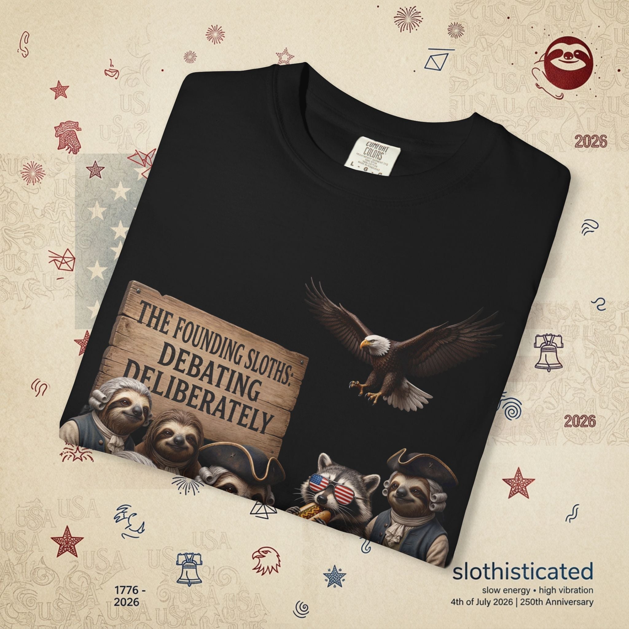 The Founding Sloths — Debating Deliberately Colonial Sloth Tee