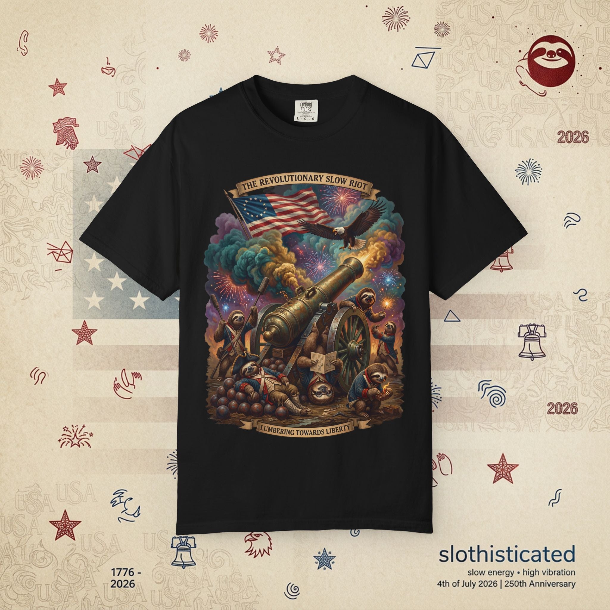 The Slow Riot — Patriotic Revolutionary Cannon 1776–2026 T-Shirt