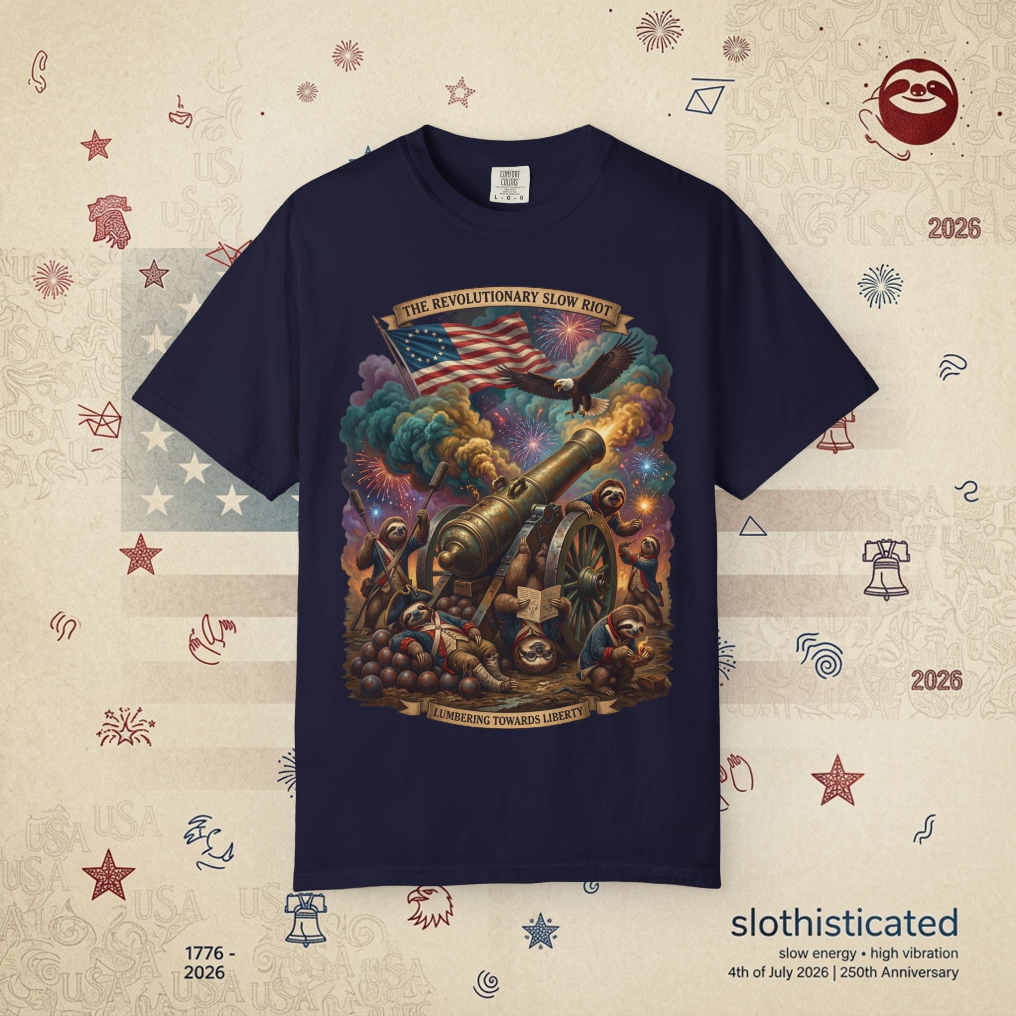 The Slow Riot — Patriotic Revolutionary Cannon 1776–2026 T-Shirt